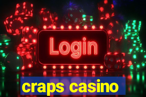 craps casino