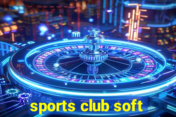 sports club soft