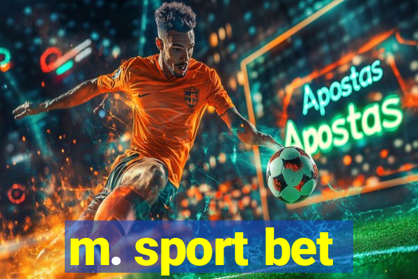 m. sport bet