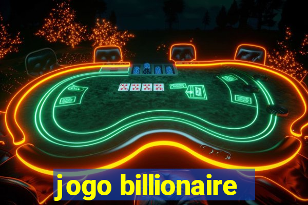 jogo billionaire