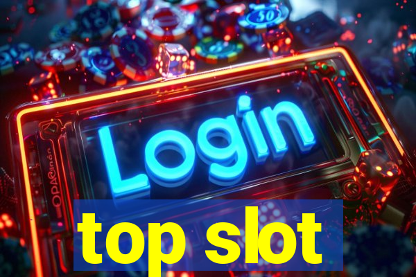 top slot