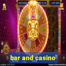 bar and casino