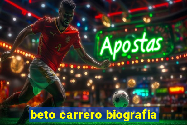 beto carrero biografia