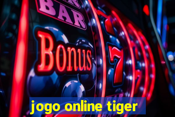 jogo online tiger