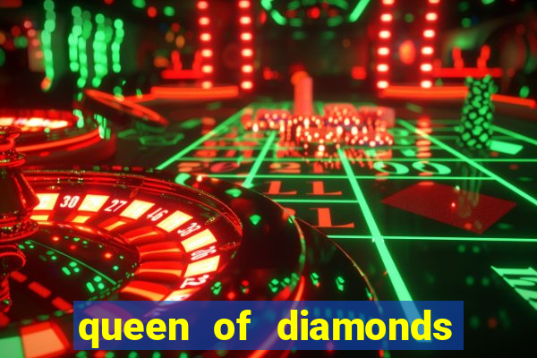 queen of diamonds 20 slot free play