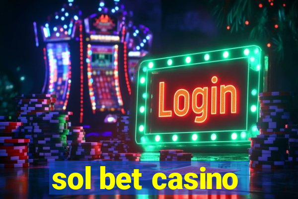 sol bet casino