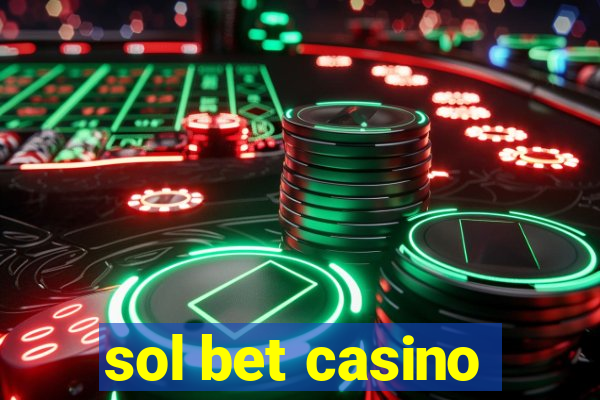 sol bet casino