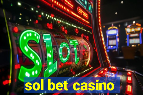 sol bet casino