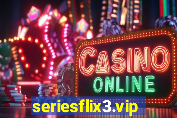 seriesflix3.vip