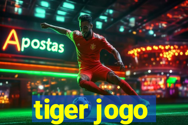 tiger jogo