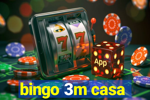 bingo 3m casa