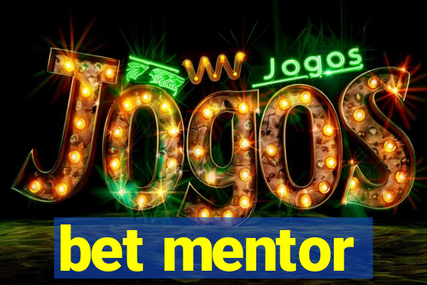 bet mentor