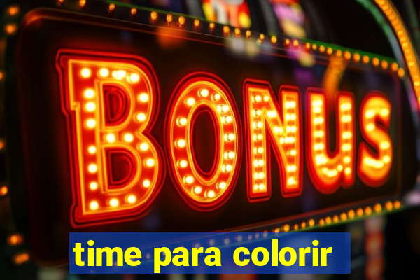 time para colorir