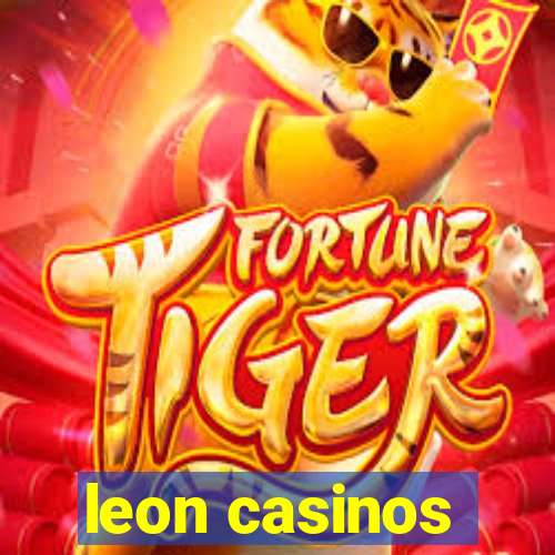 leon casinos