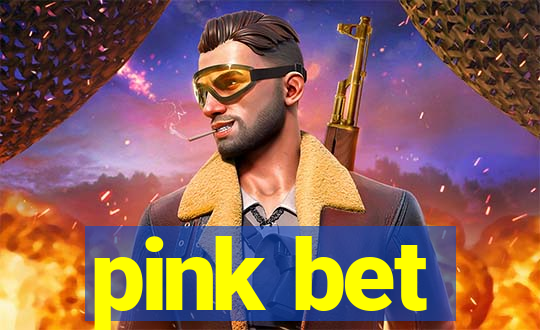 pink bet