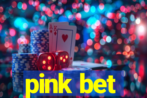 pink bet