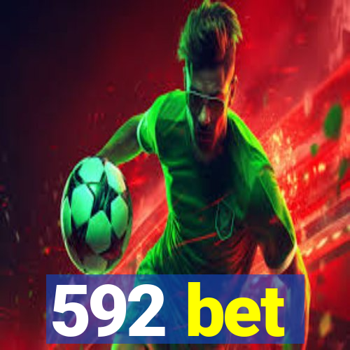 592 bet