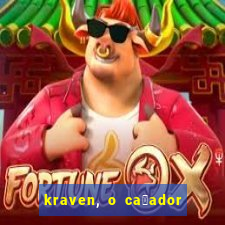 kraven, o ca莽ador filme completo dublado download