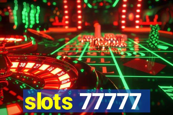 slots 77777