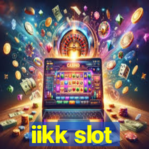 iikk slot