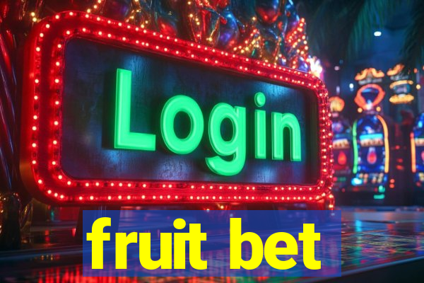 fruit bet