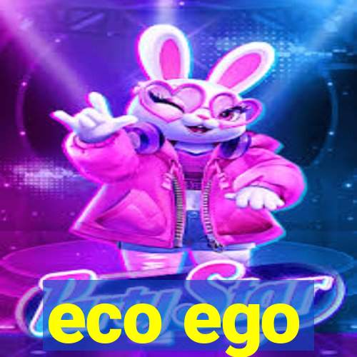 eco ego