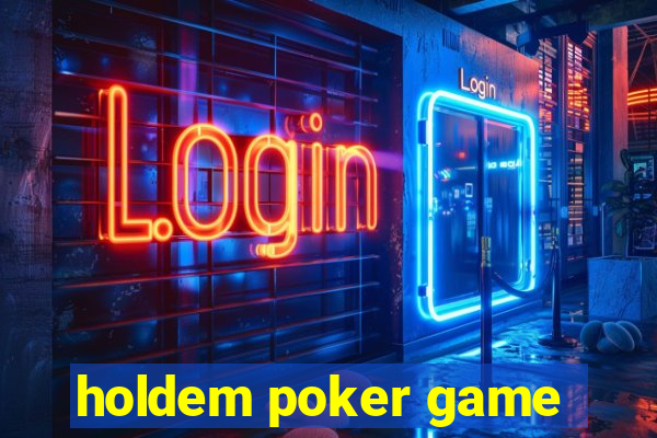 holdem poker game