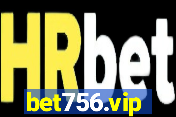 bet756.vip