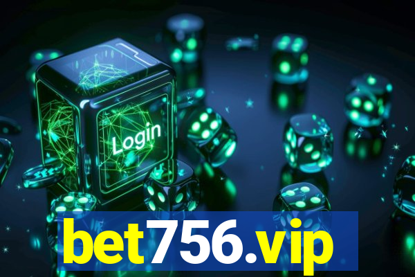 bet756.vip