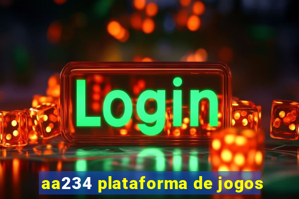 aa234 plataforma de jogos