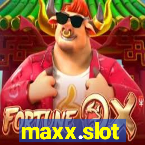 maxx.slot