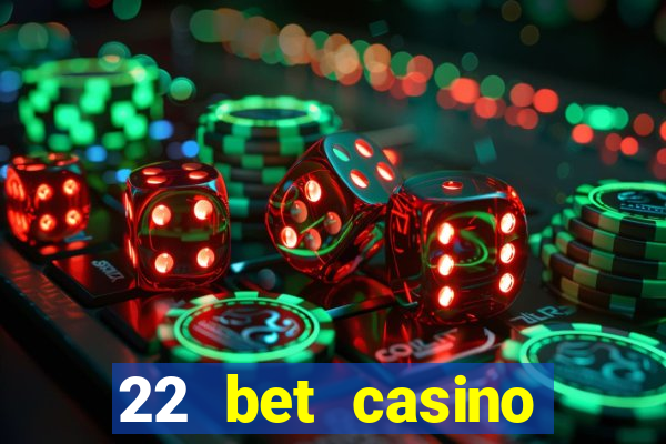 22 bet casino bonus codes