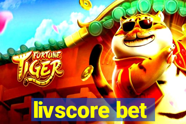 livscore bet