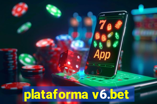 plataforma v6.bet