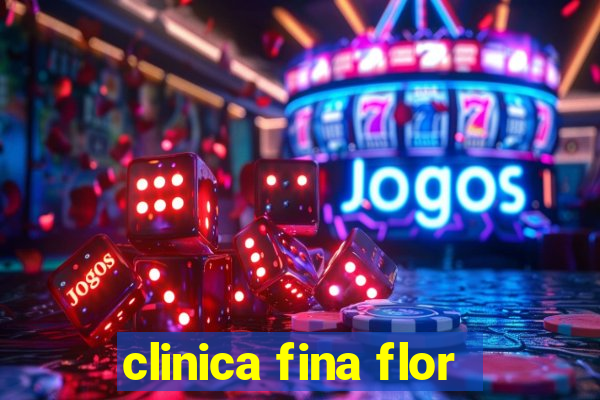 clinica fina flor