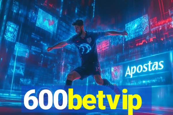 600betvip