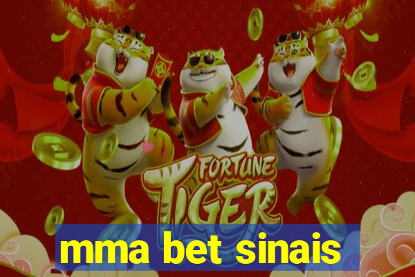 mma bet sinais