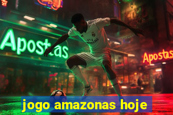 jogo amazonas hoje