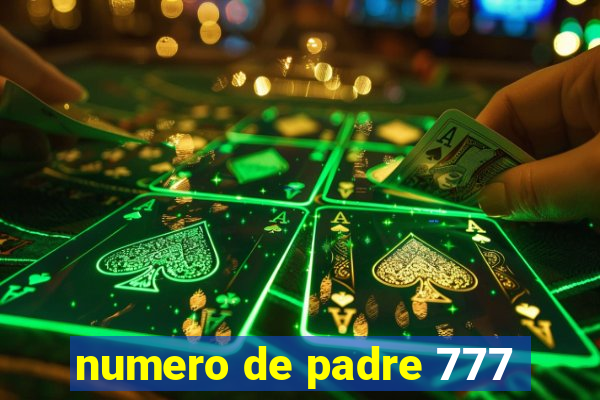 numero de padre 777