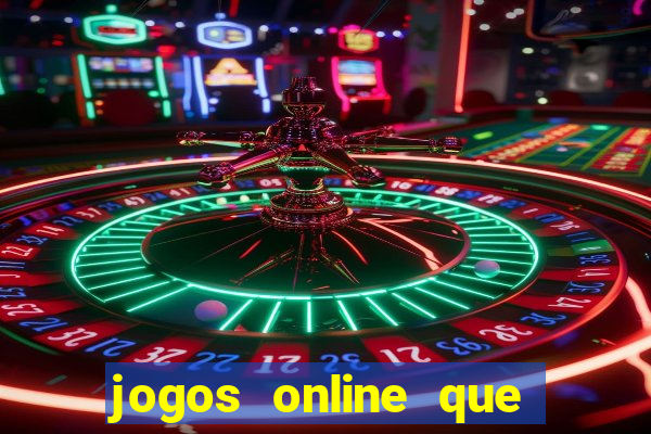 jogos online que pagam dinheiro de verdade