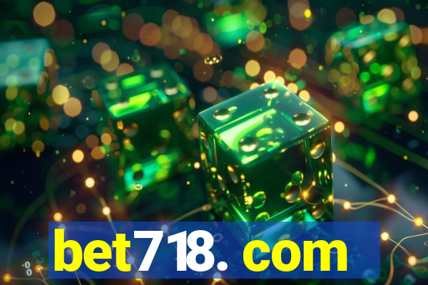 bet718. com