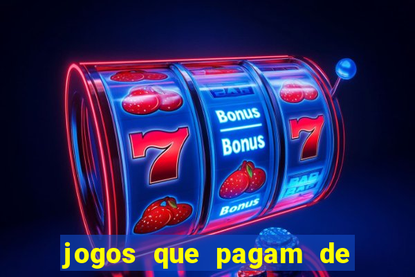 jogos que pagam de verdade sem deposito