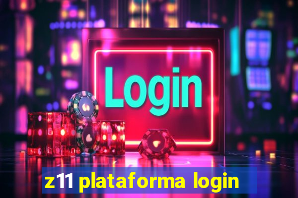 z11 plataforma login