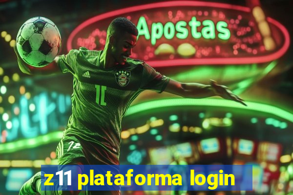 z11 plataforma login