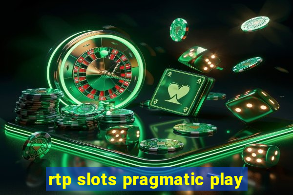 rtp slots pragmatic play