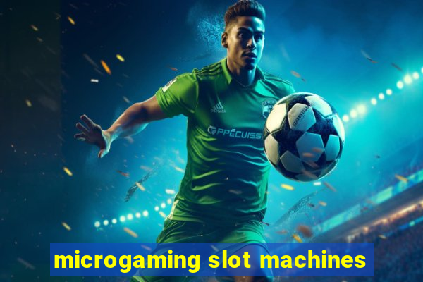 microgaming slot machines