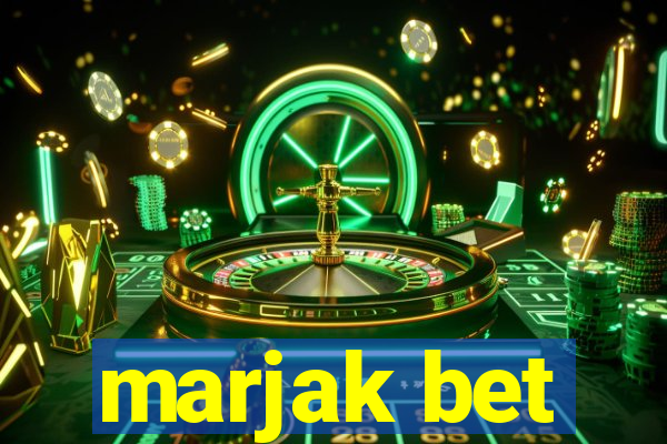 marjak bet