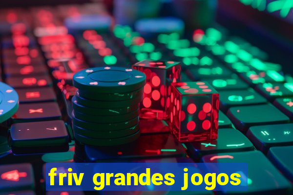 friv grandes jogos