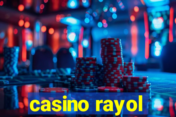 casino rayol