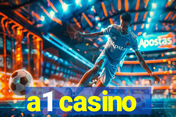 a1 casino